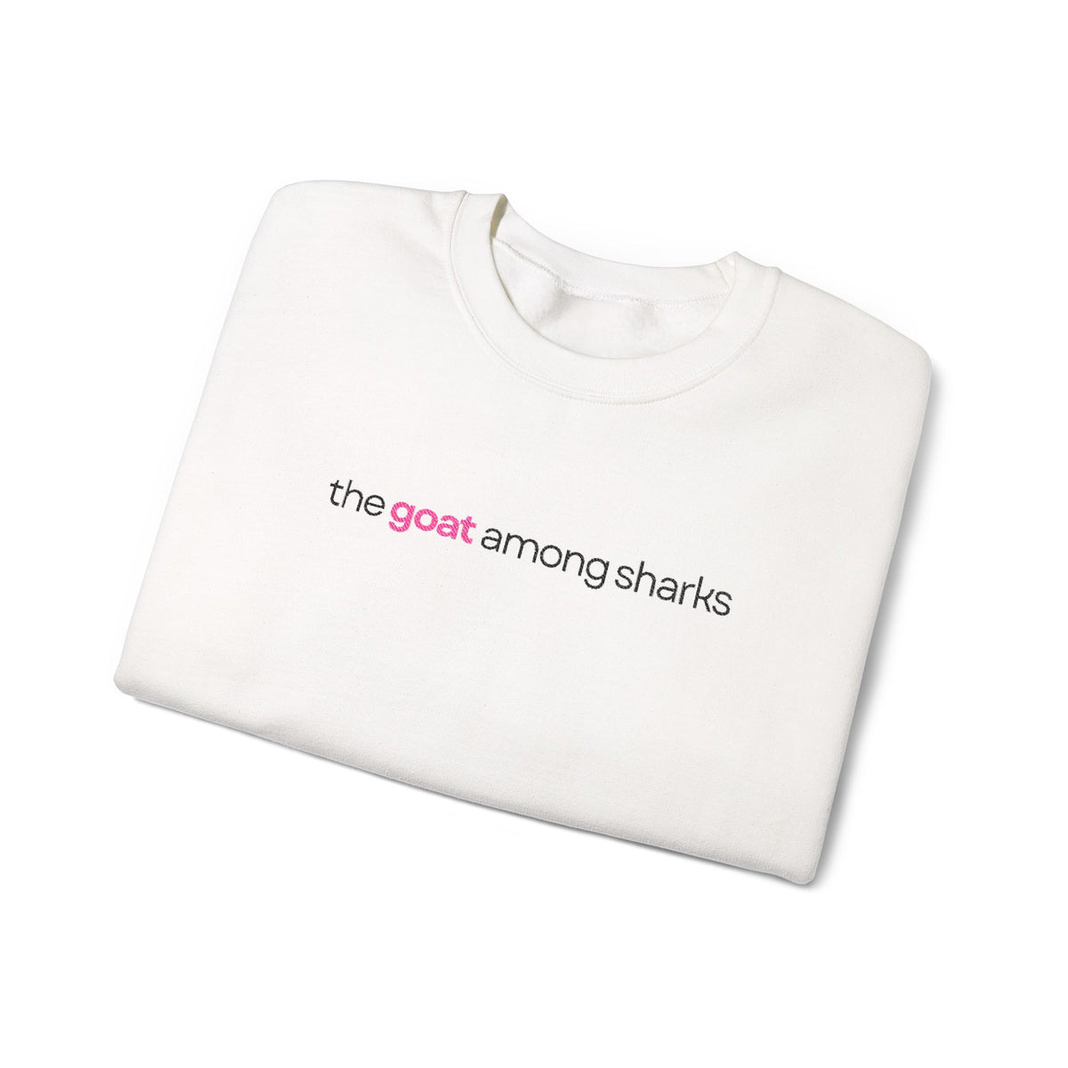 The Goat Among Sharks Crewneck Sweatshirt