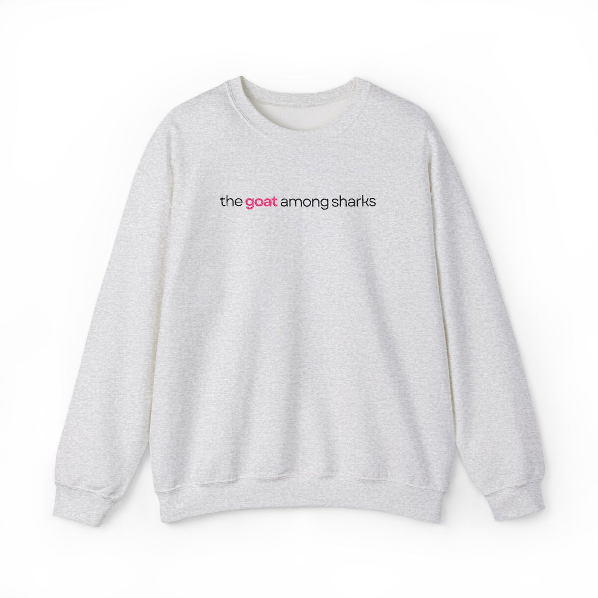 The Goat Among Sharks Crewneck Sweatshirt