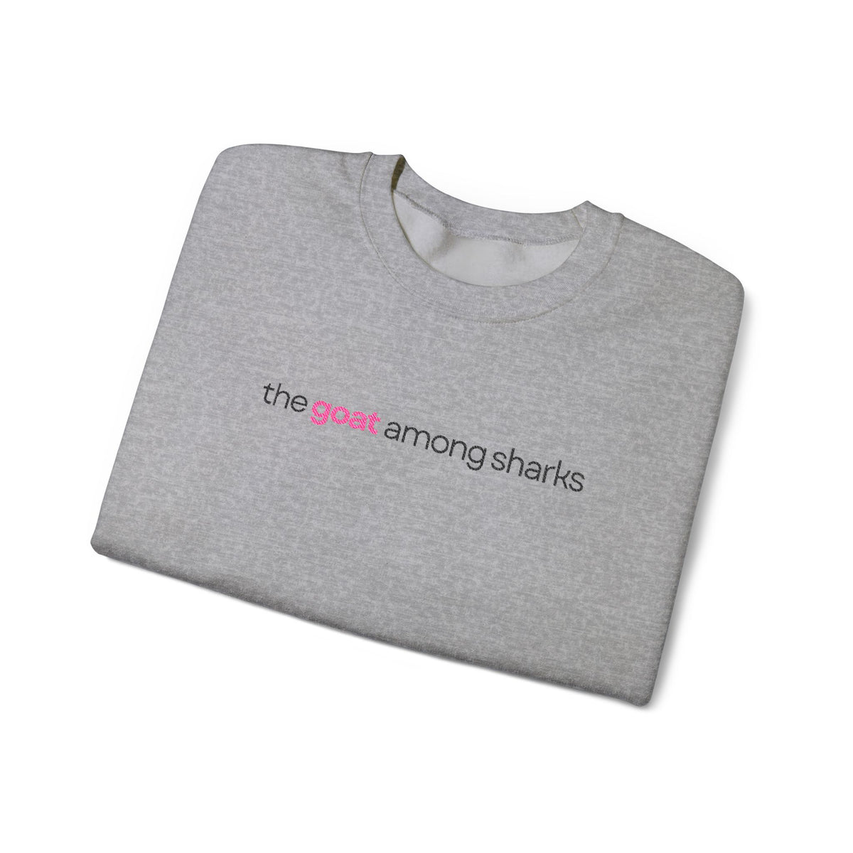 The Goat Among Sharks Crewneck Sweatshirt