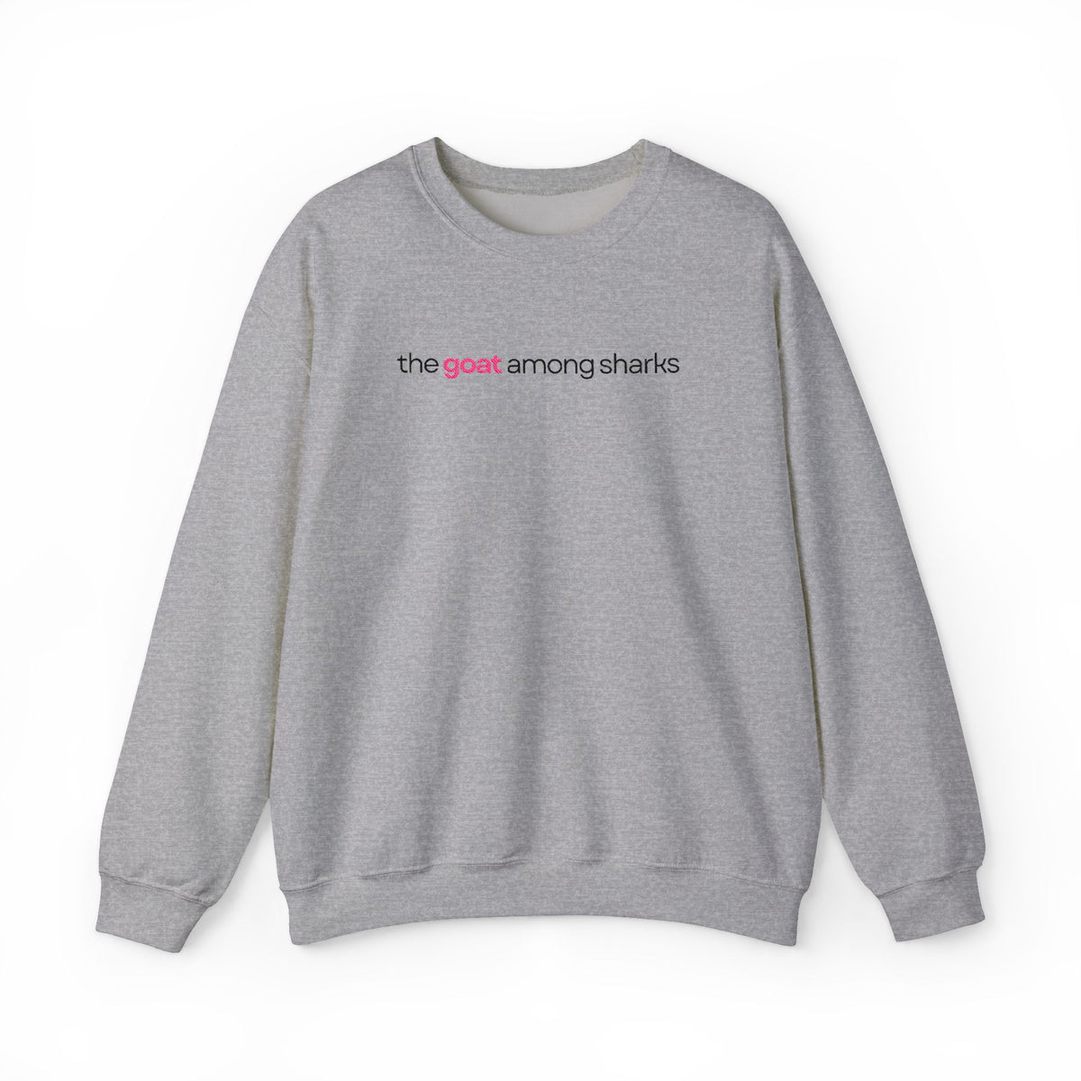 The Goat Among Sharks Crewneck Sweatshirt