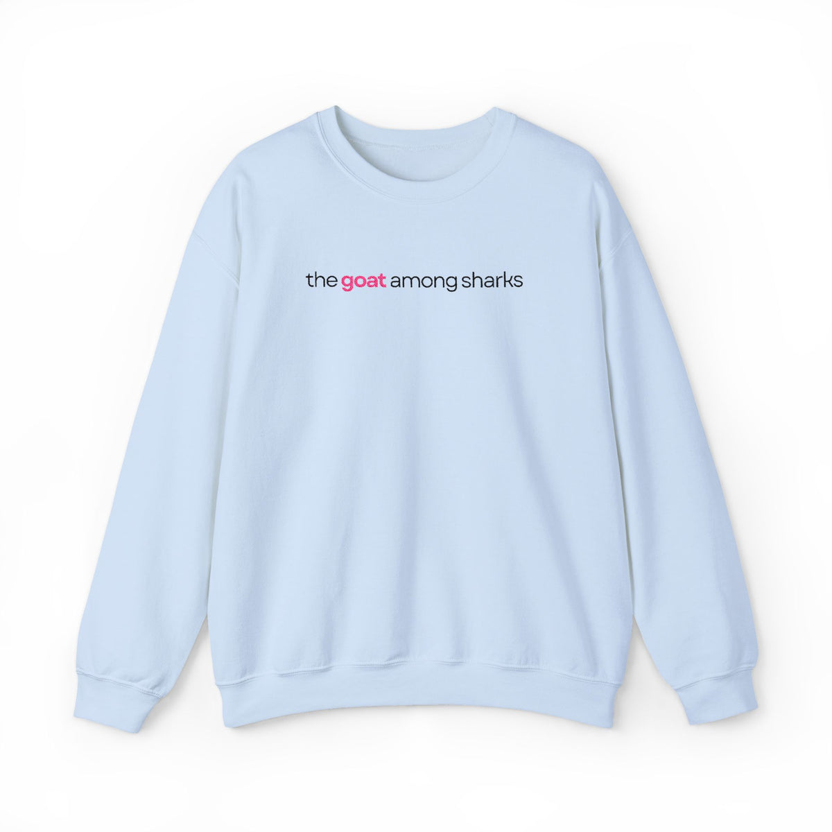 The Goat Among Sharks Crewneck Sweatshirt