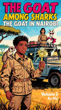 The Goat Among Sharks: The Goat in Nairobi, Volume 3 cover